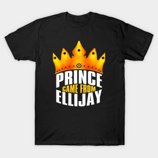 Prince Came From Ellijay, Ellijay Georgia T-Shirt